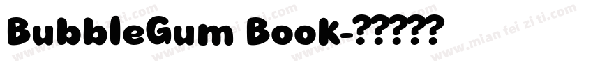 BubbleGum Book字体转换